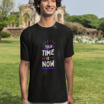 ⏰ “Your Time Is Now” – Premium Motivational Polyester Tee
