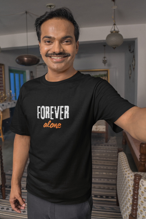 ❤️‍🔥 "Forever Alone" – Bold & Relatable Polyester Tee